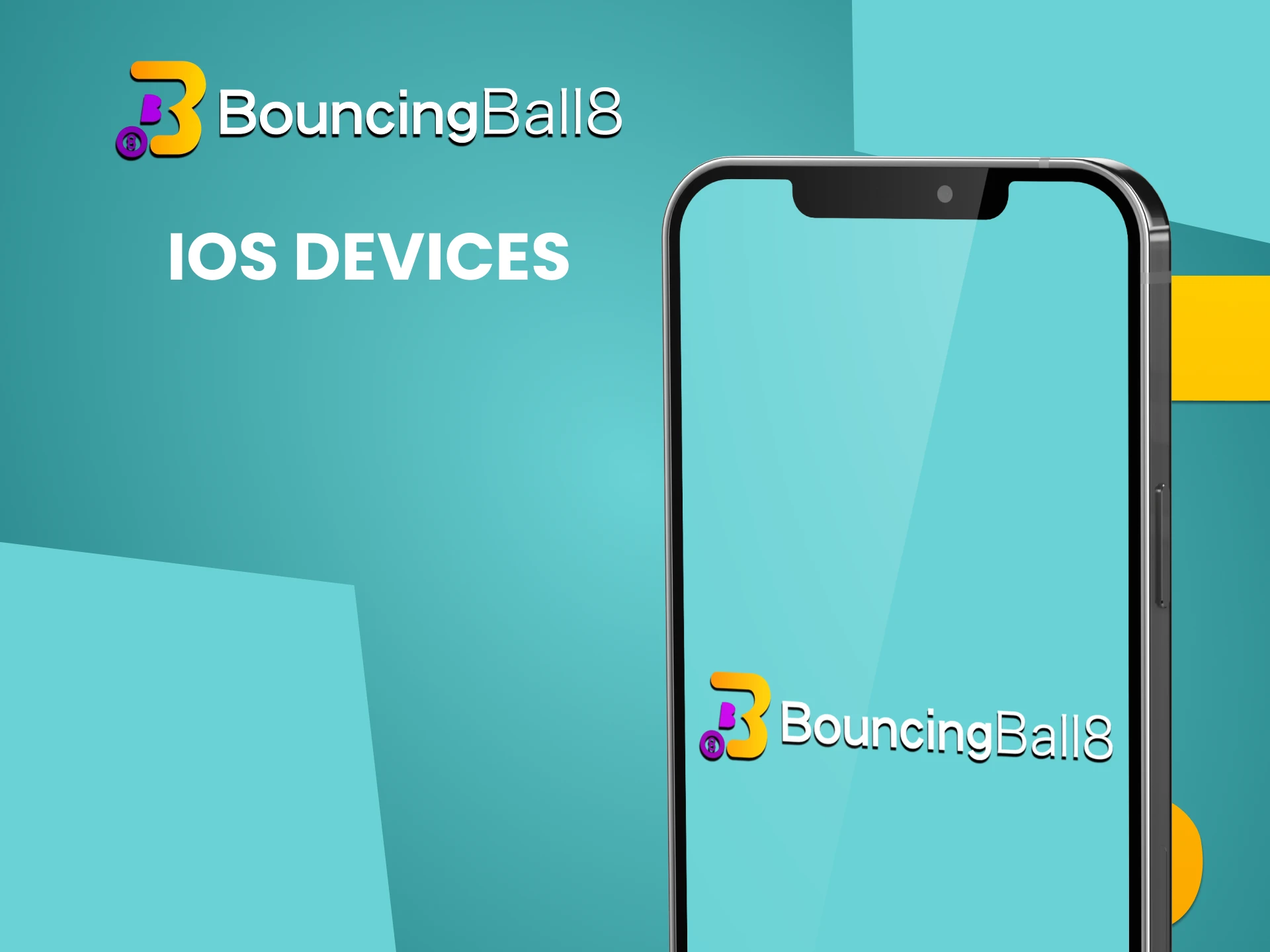 Download the Bouncingball8 app on your iOS device.