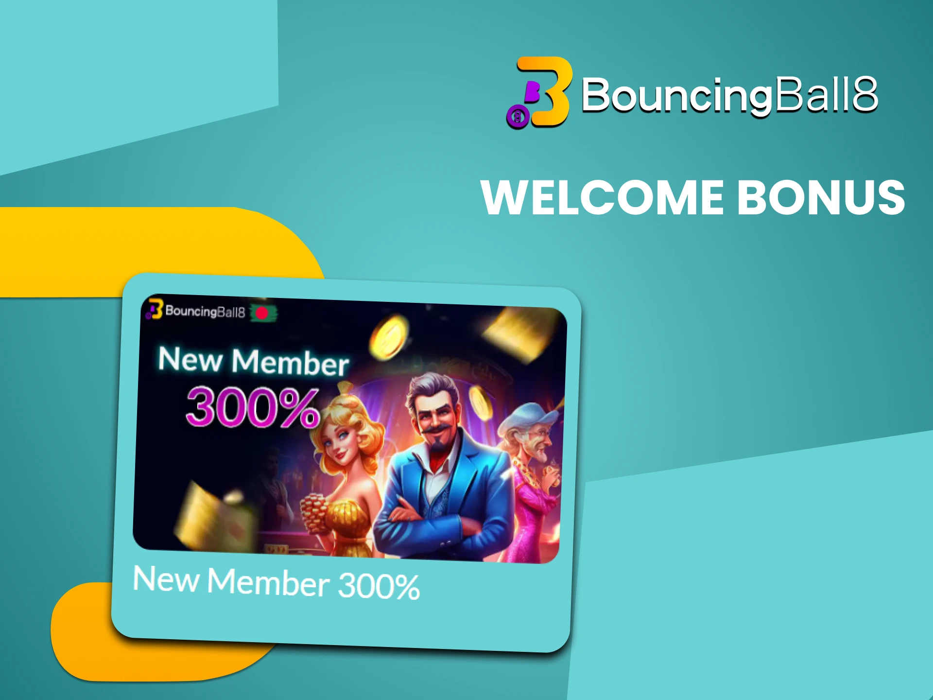 Bouncingball8 gives you a bonus upon registration.