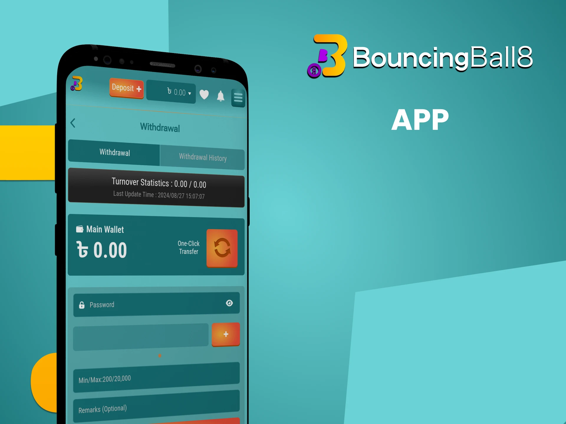 You can withdraw funds through the Bouncingball8 app.